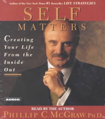 Self Matters: Creating Your Life from the Inside Out cover