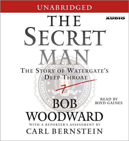 The Secret Man: The Story of Watergate's Deep Throat cover