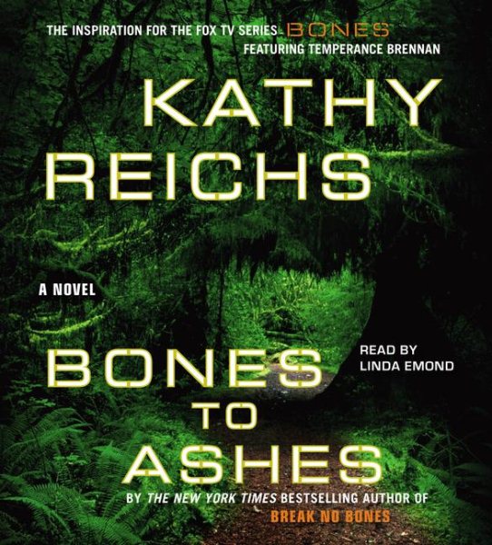 Bones to Ashes (Temperance Brennan Novels) cover