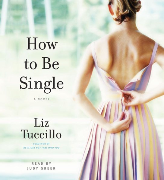 How to be Single: A Novel cover