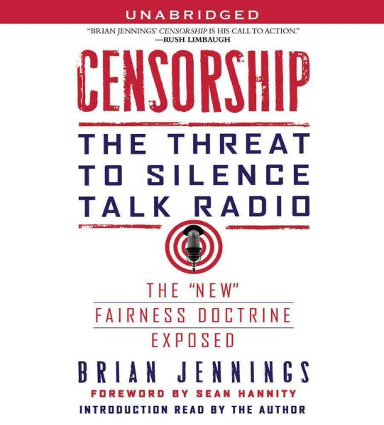 Censorship: The Threat to Silence Talk Radio cover