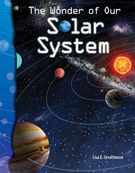 The Wonder of Our Solar System: Earth and Space Science (Science Readers) cover