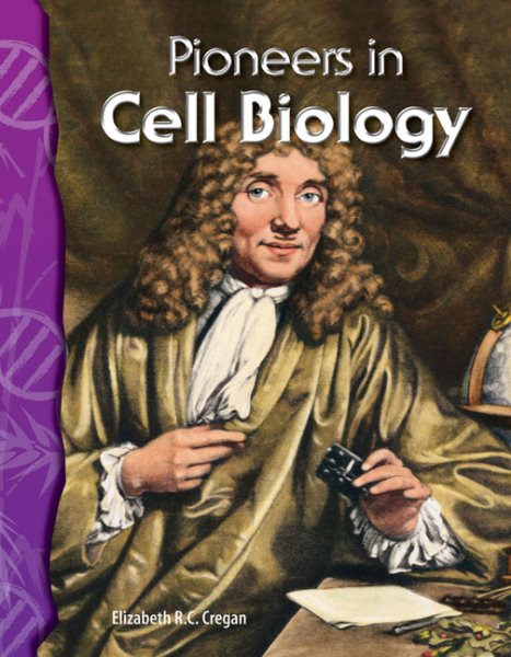 Pioneers in Cell Biology: Life Science (Science Readers) cover
