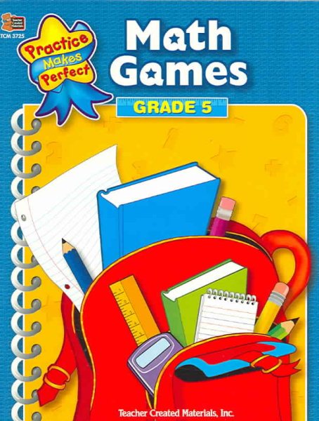 Math Games Grade 5 (Practice Makes Perfect (Teacher Created Materials)) cover