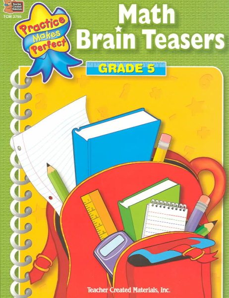 Math Brain Teasers Grade 5 (Practice Makes Perfect) cover