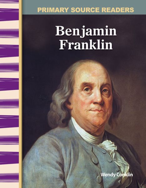 Benjamin Franklin: Early America (Primary Source Readers) cover