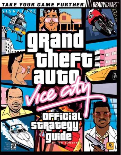 Grand Theft Auto: Vice City Official Strategy Guide (Bradygames Signature Guides) cover