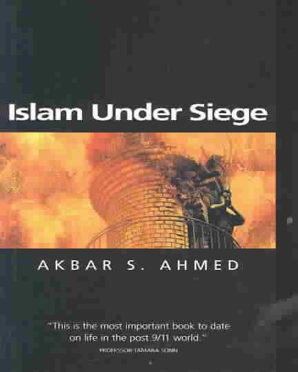 Islam Under Siege: Living Dangerously in a Post- Honor World cover