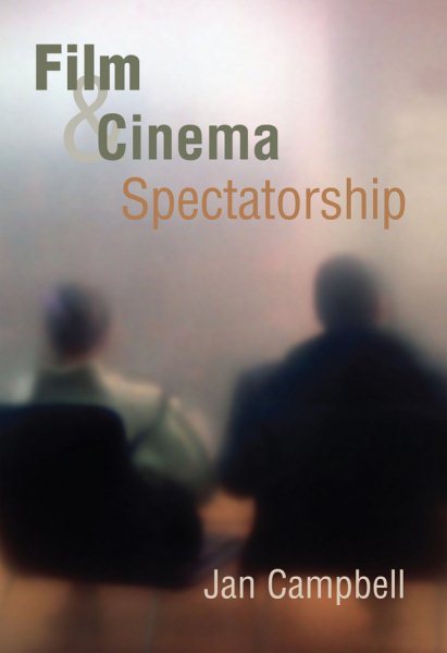 Film and Cinema Spectatorship: Melodrama and Mimesis cover