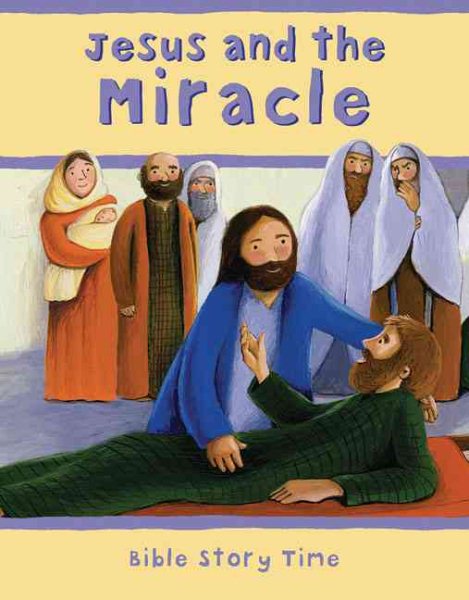 Jesus and the Miracle (Bible Story Time) cover