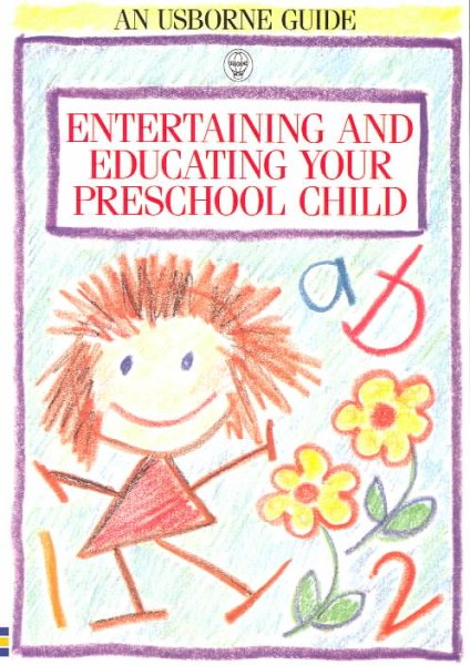 Entertaining and Educating Your Preschool Child (Usborne Parent's Guides) cover