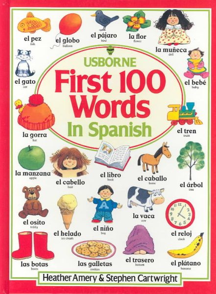 The First Hundred Words in Spanish (Usborne First Hundred Words) (Spanish Edition) cover