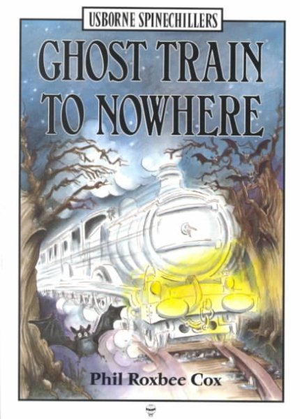 Ghost Train to Nowhere (Spine Chillers) cover