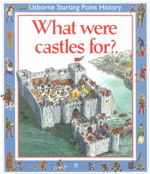 What Were Castles for (Starting Point History Series) cover