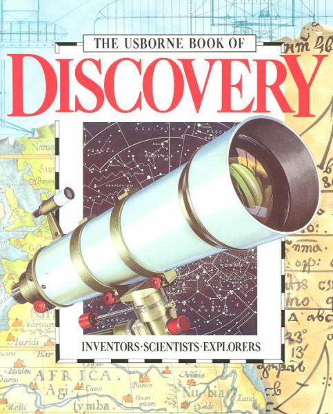 The Usborne Book of Discovery: Inventors/Scientists/Explorers