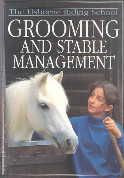 Grooming and Stable Management (Usborne Riding School Series) cover