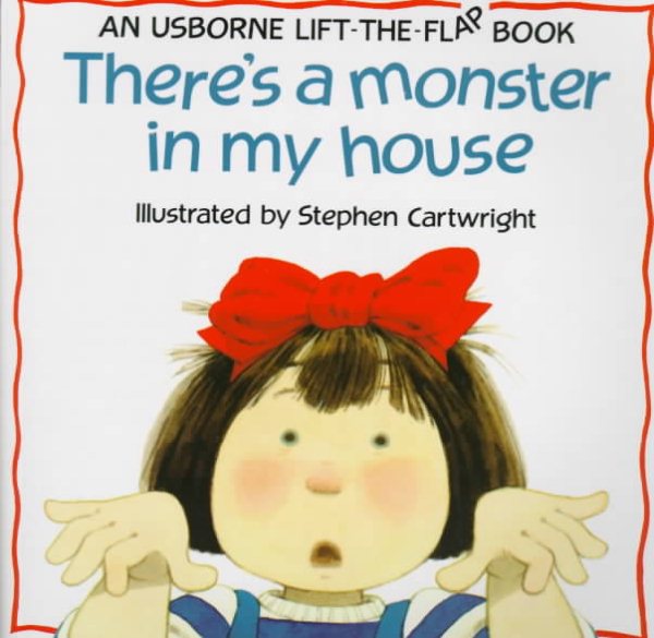 There's a Monster in My House (Flap Books Series)