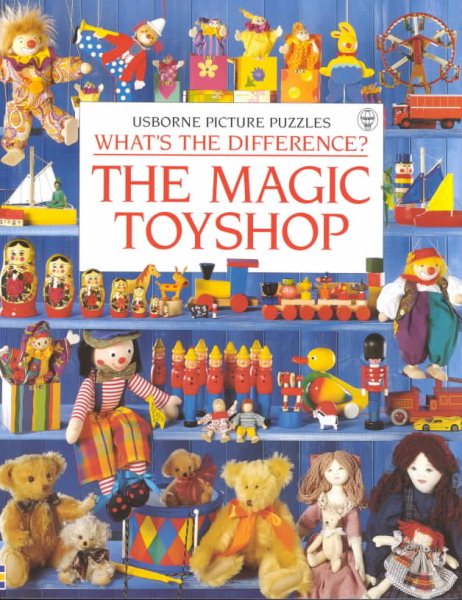 The Magic Toyshop (Usborne Picture Puzzles, What's the Difference?) cover