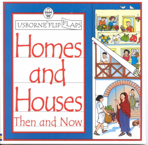 Homes and Houses (Then and Now Flip Flaps)