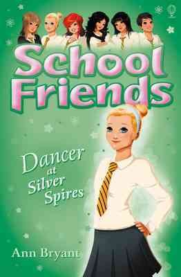 School Friends: Dancer at Silver Spires cover