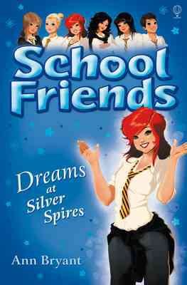 School Friends: Dreams at Silver Spires cover