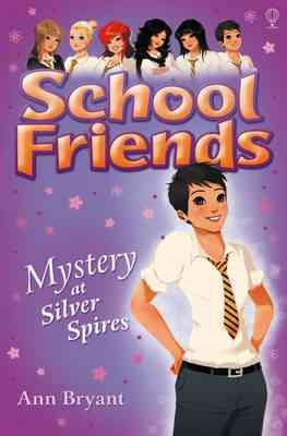 School Friends: Mystery at Silver Spires cover
