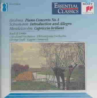 Brahms: Piano Concerto No. 1 / Schumann: Introduction & Allegro / Mendelson: Capriccio Brillant (Essential Classics)