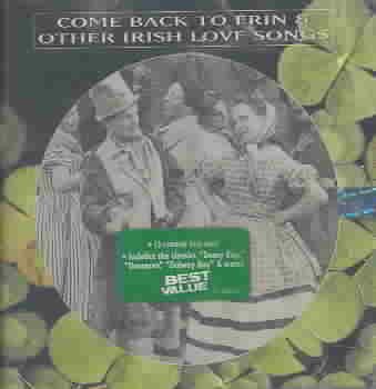Come Back To Erin & Other Irish Love Songs