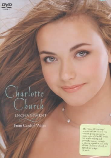 Charlotte Church - Enchantment (From Cardiff, Wales)