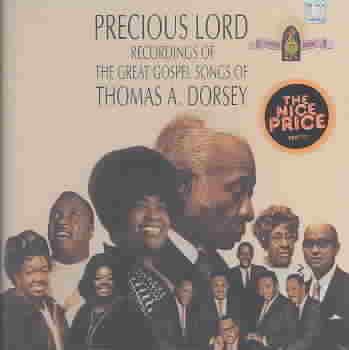 Precious Lord: Recordings of the Great Gospel Songs of Thomas A. Dorsey cover