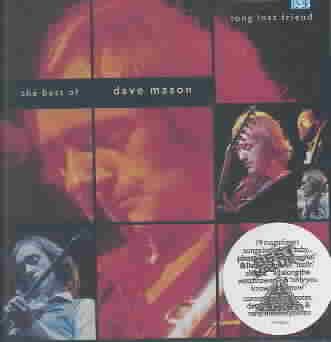 Long Lost Friend: The Best of Dave Mason