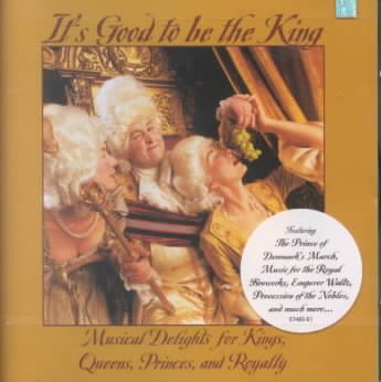 It's Good to Be the King cover