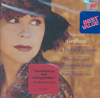 La Belle Epoque: The Songs of Reynaldo Hahn