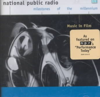 Music In Film (National Public Radio Milestones Of The Millennium)