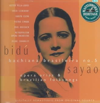 Bidu Sayao: Opera Arias and Brazilian Folksongs cover