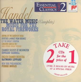 Handel: The Water Music (Complete) / Music for the Royal Fireworks