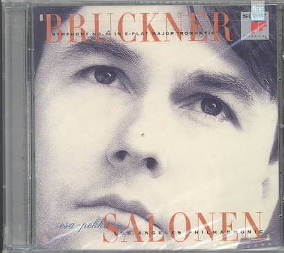 Bruckner: Symphony No. 4 - Esa-Pekka Salonen