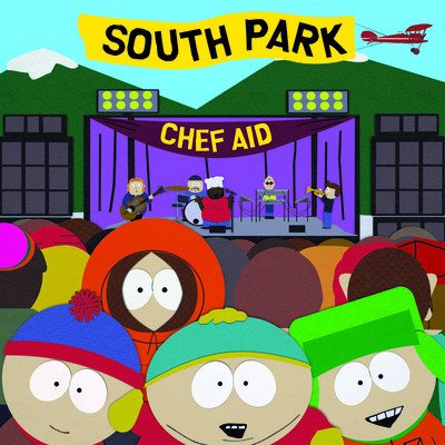 Chef Aid: The South Park Album (Television Compilation) [Edited Version] cover