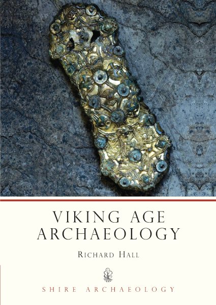 Viking Age Archaeology (Shire Archaeology) cover