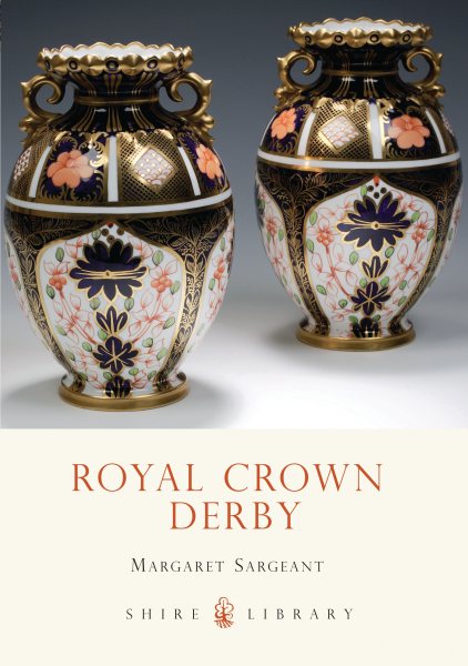 Royal Crown Derby (Shire Library) cover