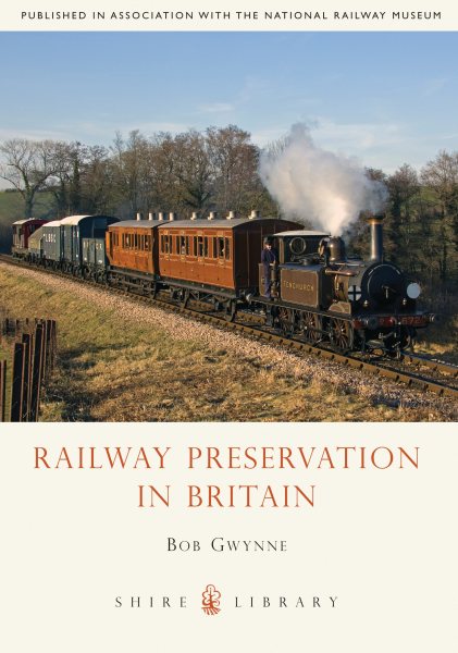 Railway Preservation in Britain (Shire Library) cover