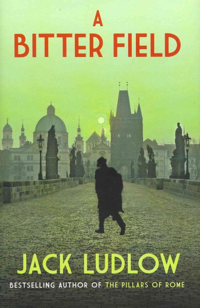 A Bitter Field: Roads to War, Book 3 cover