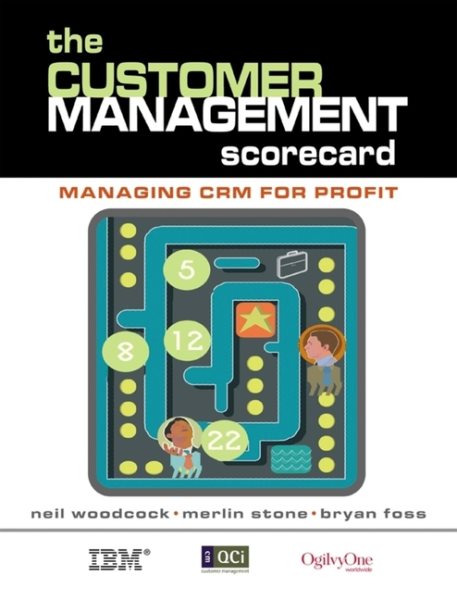 The Customer Management Scorecard: Managing CRM for Profit cover