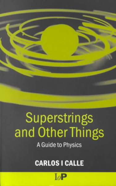 Superstrings and Other Things: A Guide to Physics cover