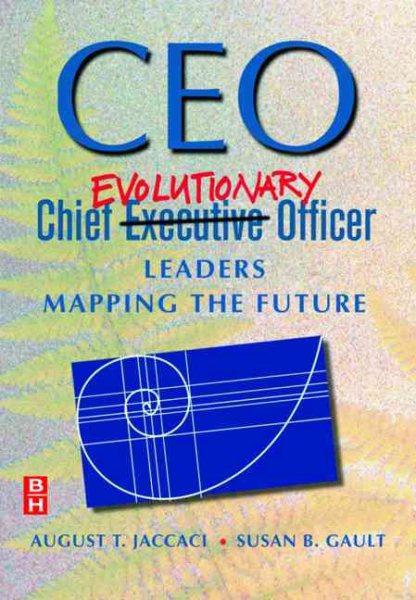 CEO: Chief Evolutionary Officer: Leaders Mapping the Future cover