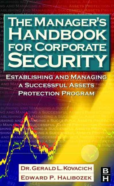 The Manager's Handbook for Corporate Security: Establishing and Managing a Successful Assets Protection Program cover