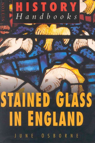 Stained Glass in England (History Handbooks) cover
