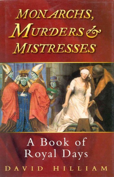 Monarchs, Murderers and Mistresses cover