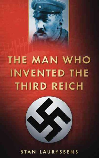 The Man Who Invented the Third Reich cover