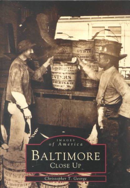 Baltimore: Close Up (Images of America) cover
